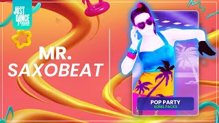 Just Dance 2025 Edition JD quotMr Saxobeatquot Pop Party Song Packs [upl. by Rigby]