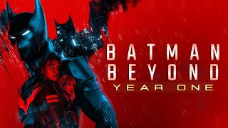 BATMAN BEYOND YEAR ONE  Fan Film [upl. by Ahsinav853]