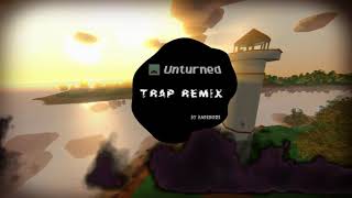 🍏 Unturned Theme 🎶 TRAP REMIX by mkzw 🎶 Unturned [upl. by Goldin]