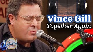 Vince Gill sings quotTogether Againquot on Larrys Country Diner [upl. by Woo]