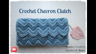 Crochet Chevron Clutch  Body  Part 1 [upl. by Westmoreland]