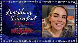 Sparkling Diamond Stories Backstage at MOULIN ROUGE with Joanna quotJoJoquot Levesque Episode 2 [upl. by Auqinimod]