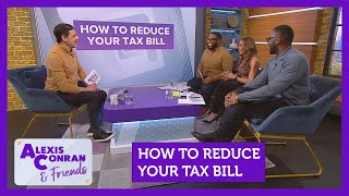 How to reduce your tax bill Feat Michelle Heaton amp JJ Anisiobi  Alexis Conran [upl. by Cindra]