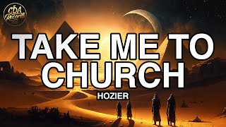 Hozier  Take Me To Church Lyrics [upl. by Finnegan]