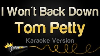 Tom Petty  I Wont Back Down Karaoke Version [upl. by Gwyn]