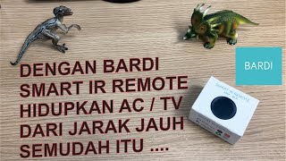 BARDI Smart IR Remote  Hidupkan AC  TV Langsung Dari HP [upl. by Notnyw329]