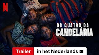 Os Quatro da Candelária Seizoen 1 ondertiteld  Trailer in het Nederlands  Netflix [upl. by Keldon]