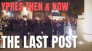 Ypres Then and Now The Last Post [upl. by Nylaehs]