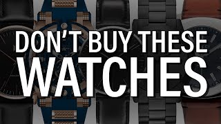 7 Watches You Should NEVER Buy [upl. by Meisel522]