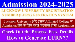 LURN How to Generate Lucknow University Registration Number lu admission 2024 lucknow university [upl. by Tnomal]