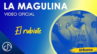 La MANGULINA 💃 El Rubiote Video Oficial [upl. by Aihsercal]