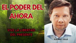 ¡Descubre el Secreto de la Plenitud Vive el Poder del Ahora AUDIOLIBRO RESUMEN ECKHART TOLLE [upl. by Downey]