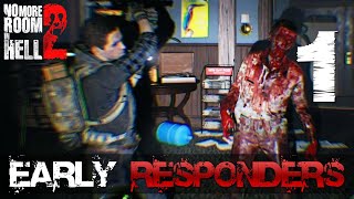 1 Early Responders Let’s Play No More Room In Hell 2 Early Access w GaLm [upl. by Maurreen]