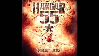 Hangar 55  First Aid [upl. by Farhi539]