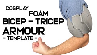 Cosplay Foam Bicep Tricep Armour  Tutorial [upl. by Symons]