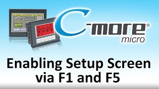 CMore Micro HMI  How To Enable Setup Screen F1F5 for PLC touch screen display AutomationDirect [upl. by Ettevy49]