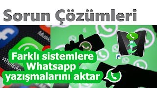 Android den ios yada ios dan android e whatsapp yazışmalarını aktarma ÇÖZÜMÜ [upl. by Beitris]