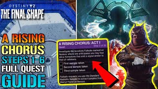 Destiny 2 quotA Rising Chorusquot Act 1 Steps 16 Full Quest Guide The Final Shape [upl. by Uriisa]