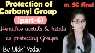 Protection of Carbonyl Group Protecting Groups M SC Final part4 [upl. by Corene216]