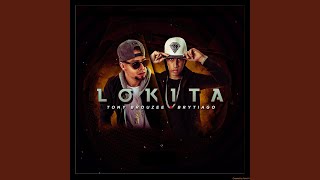 Lokita feat Brytiago [upl. by Alveta345]