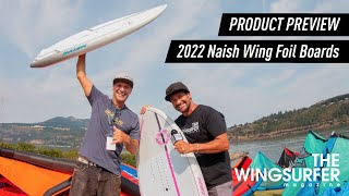 2022 Naish Wing Foil Boards Product Preview [upl. by Neidhardt806]