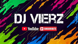 DJ VIERZ FIESTA PACHANGA MIX Variados Latinos Bailables [upl. by Euell]