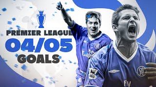 EVERY CHELSEA GOAL  200405 Premier League Champions  Best Goals Compilation  Chelsea FC [upl. by Wolfe]