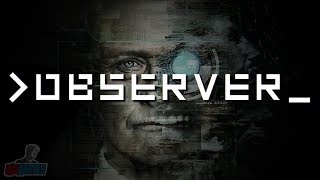 Observer Video Game Review [upl. by Ecirtal170]