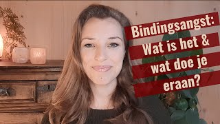 Bindingsangst en hoe je het herkent in relaties [upl. by Annay]