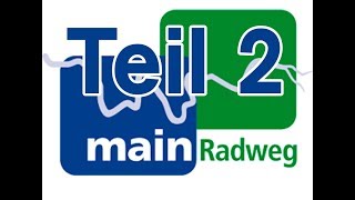 Mainradweg 2017 Teil 2 Hitzeschlacht [upl. by Shiller]