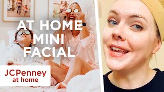 DIY Mini Facial At Home  Self Care  JCPenney At Home [upl. by Ilona]