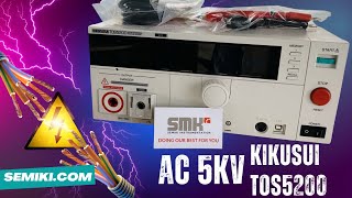 KIKUSUI TOS5200 máy thử nghiệm điện áp cao  hipot tester AC 5kV100mA semikicom [upl. by Aromat738]