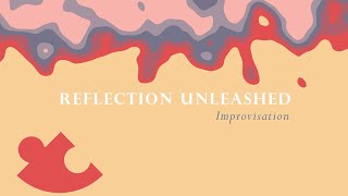 Reflection Unleashed  Improvisation  Showcase 2024 [upl. by Araihc]