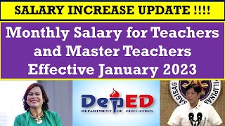 SALARY INCREASE UPDATE  Monthly Salary for Teachers and Master Teachers Effective January 2023 [upl. by Arednaxela]