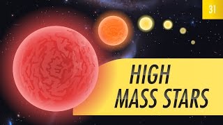 High Mass Stars Crash Course Astronomy 31 [upl. by Elbart]