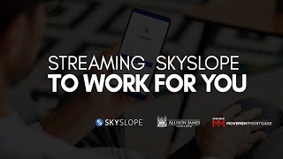 Streamline Skyslope to Work for You [upl. by Innavoig428]