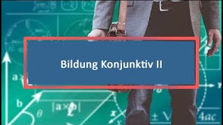 Bildung Konjunktiv II [upl. by Beckerman957]