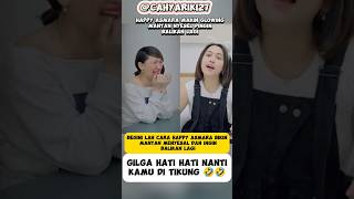 Mantan happy asmara ingin balikan lagi msglow gilgasahid happyasmara comedy [upl. by Nuaj]