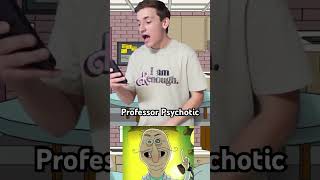 i am professor psychotic smilingfriends skits voiceacting shorts [upl. by Kung554]