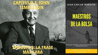 AUDIOLIBRO MAESTROS DE LA BOLSA Capítulo 3 JOHN TEMPLETON Episodio 5 LA FRASE MÁS CARA [upl. by Parthen657]