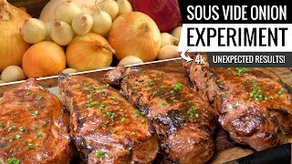 Sous Vide ONION EXPERIMENT Whats the best way to use ONION with your steak [upl. by Suzy]