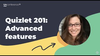 Quizlet 201 Advanced features and hacks  2021 Unconference [upl. by Niamreg]