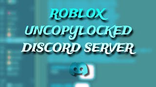 NEW FREE ROBLOX UNCOPYLOCKED GAMES ON DISCORD [upl. by Nnaira482]