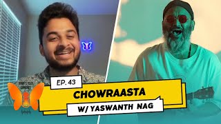 EP43 Fusing Telugu Folk x Reggae Vibes  Conversation with Yashwanth Nag  Chowraasta Telugu Band [upl. by Anhaj]