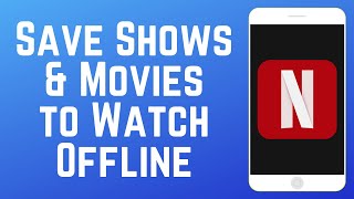 How to Download Movies amp Shows to Watch Offline on Netflix [upl. by Darelle]