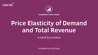 Explaining Price Elasticity of Demand and Total Revenue  A Level and IB Economics [upl. by Albertine]