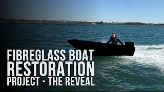 Fibreglass Boat Restoration Project  The REVEAL [upl. by Atsugua]