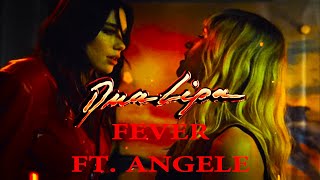 Dua Lipa Angèle  Fever Ultimate Edition [upl. by Comethuauc430]