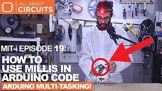 MITi Episode 19 Arduino Millis Lesson [upl. by Mariel845]