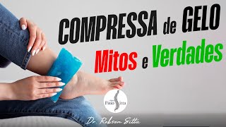 COMPRESSA de GELO  MITOS e VERDADES com Dr Robson Sitta [upl. by Burkley]